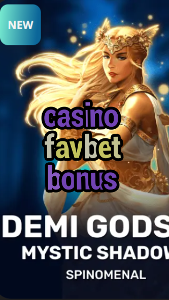 casino favbet bonus-trdjkmsxjksdss.com
