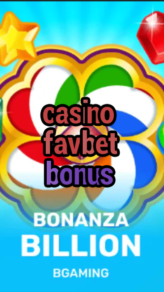 casino favbet bonus-trdjkmsxjksdss.com